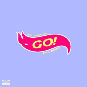 GO! (feat. Biskhit) (Explicit)