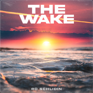 The Wake (Explicit)
