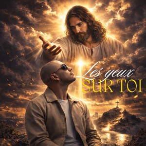 Les Yeux Sur Toi