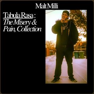 Tabula Rasa: The Misery and Pain Collection (Explicit)