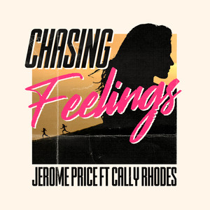 Chasing Feelings (feat. Cally Rhodes)