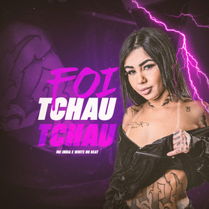 Foi Tchau Tchau (Explicit)