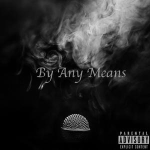 By Any Means (Explicit)