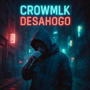 Desahogo (feat. Crowmlk) (version 2025)