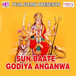Sun Baate Godiya Anganwa