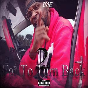 2 far 2 turn back (Explicit)