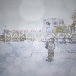 Make It Snow (feat. SCOUT) - Single