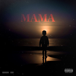 Mama (Explicit)