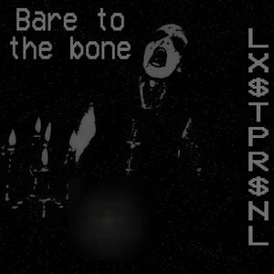 Bare to the Bone