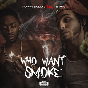 Who Want Smoke (Explicit)