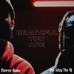 Beautiful You Are