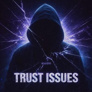 Trust Issues