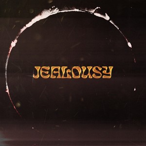 Jealousy (Explicit)