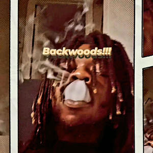 Backwoods (Explicit)