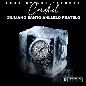 CRISTAL (feat. Anllelo Fratello & LDV) (Explicit)