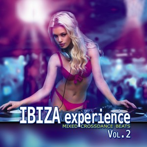 Ibiza Experience, Vol. 2 (Mixed Crossdance Beats)