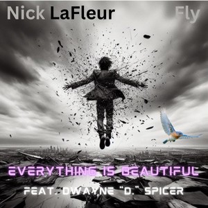 Everything Is Beautiful (feat. Dwayne "D." Spicer)