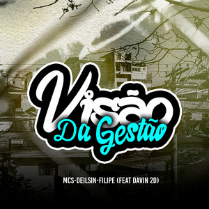 VISAO DA GESTAO - MCS - DEILSIN - FILILPE (Explicit)