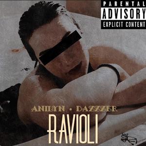 Ravioli(feat. Anilyn) (Explicit)