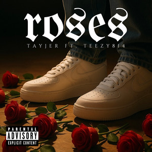 Roses (Explicit)