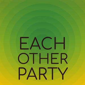 Each other Party