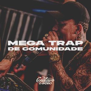 Mega Trap de Comunidade (Explicit)