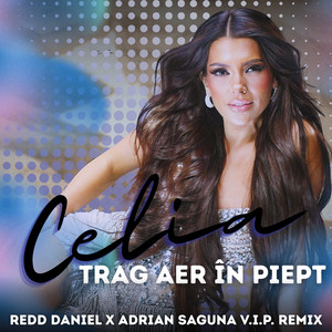 Trag aer în piept (Redd Daniel & Adrian Saguna V.I.P Remix)
