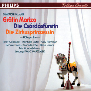 Die Zirkusprinzessin - operetta in 3 Acts - Kálmán: Die Zirkusprinzessin - operetta in 3 Acts: Nur pour l'amour