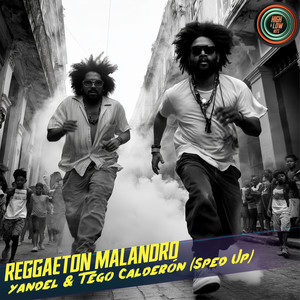 REGGAETON MALANDRO (Sped Up) [Explicit]