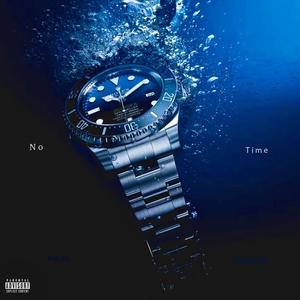 No Time (feat. Young N Fly) (Explicit)