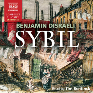 DISRAELI, B.: Sybil (Unabridged)