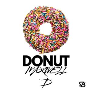 DONUT (feat. Maxwell D) [Explicit]