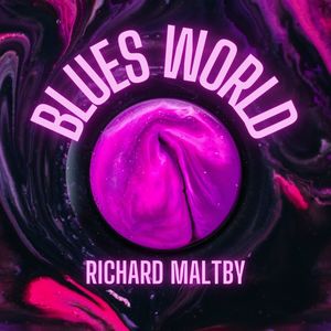 Blues World - Richard Maltby