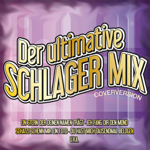 Der ultimative Schlager Mix