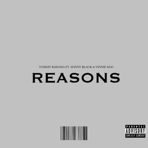 REASONS (feat. Sonny Black & Vinnie Mac) [Explicit]