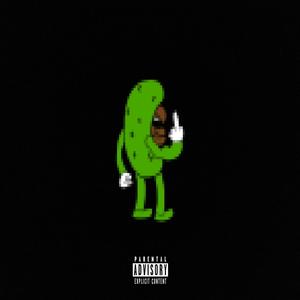 Pickle Juice (Explicit)