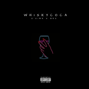 Whisky Coca (Explicit)