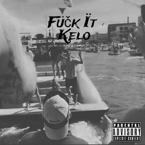 F##k It (Explicit)