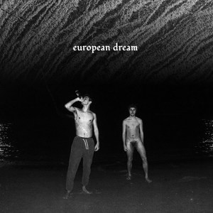 European Dream (Explicit)