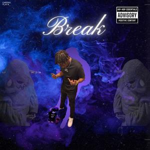 Break (feat. AP EBK) (Explicit)