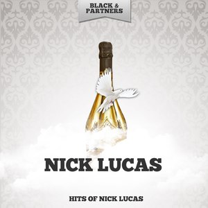 Hits of Nick Lucas