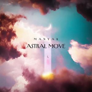 Astral Move (Explicit)