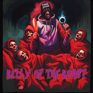 Belly Of The Beast (feat. Body Bag Ben, Tone Spliff, J.Vengeance, Zodeak, Dephchyld, Tay Da Crown & Broadway Joe Baggs) (Explicit)