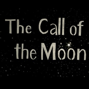 The Call of the Moon