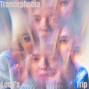 Trancephobia