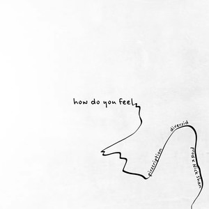 How Do You Feel (Explicit)