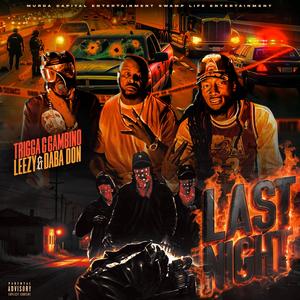 Last Night (feat. Leezy & Daba Don) (Explicit)