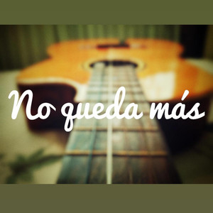 No Queda Más (Versión Acústica)