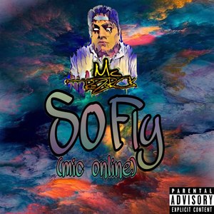 So Fly (Mic Online) [Explicit]