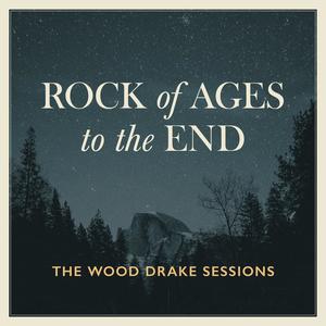 Rock of Ages to the End (feat. Caroline Cobb)